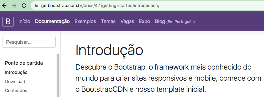 A VISITA AQUI É
OBRIGATÓRIA:

https://getbootstrap.com.br/docs/4.1/getting-started/introduction/