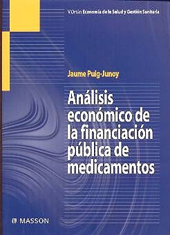 LA REGULACIÓN INSUFICIENTE EN LA EVALUACIÓN DEL VALOR AÑADIDO  QUE APORTAN LOS MEDICAMENTOS QUE FINANCIAN LAS ADMINISTACIONES