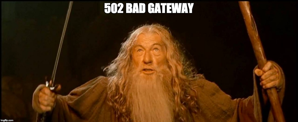 502 BAD GATEWAY