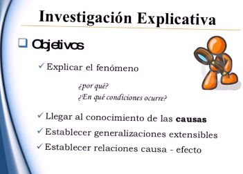 INVESTIGACIÓN EXPLICATIVA