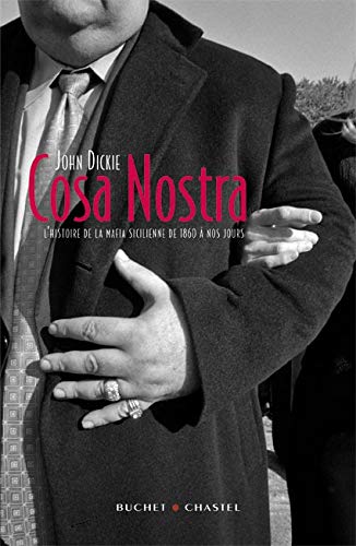 Livre "Cosa Nostra l'histoire de la mafia sicilienne de 1860 à nos jours", de John Dickie (2007)