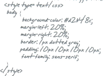 o código css, agora no padrão, 
e no mesmo arquivo .html