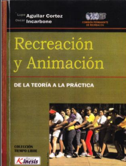 CLASIFICACIÓN DE LA RECREACIÓN (AGUILAR 2005)