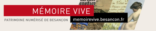 Site Mémoire vive : patrimoine numérisé de Besançon