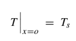 1) Surface temperature is Specified