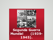 Segunda Guerra Mundial       (1939-1945...- Mapa Mental