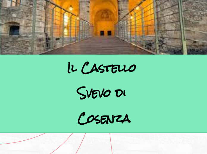 Il Castello Svevo di Cosenza