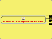 El poder del ojo adaptado a la oscurida...- Mapa Mental